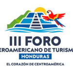 III Foro Iberoamericano de Turismo en Honduras del 1 al 3 de junio en San Pedro Sula, Honduras