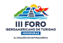 III Foro Iberoamericano de Turismo en Honduras del 1 al 3 de junio en San Pedro Sula, Honduras